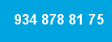 934 878 81 75